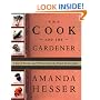 The Cook and the Gardener : A Year of Recipes and Writings for the French Countryside