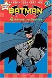 Batman: 4 Adventure Stories (Scholastic Reader Collection Level 3) 