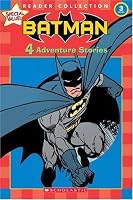 Batman: 4 Adventure Stories (Scholastic Reader Collection Level 3)