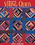 Liberated String Quilts