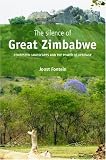 The Silence of Great Zimbabwe: Contested Landscapes and the Power of Heritage