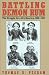 Book Battling Demon Rum: The Struggle for a Dry America, 1800-1933 (The American Ways Series)