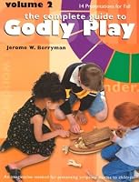 Godly Play: 14 Core Presentations For Fall (The Complete Guide to