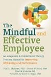 The Mindful and Effective Employee: A...