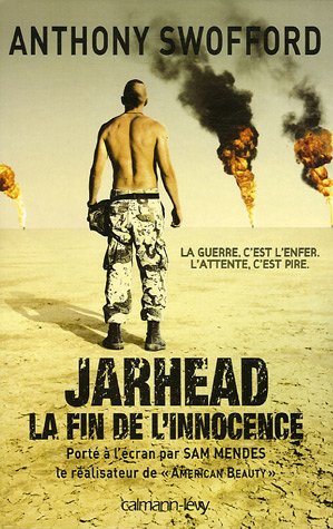 Jarhead : Un �crivain-soldat dans la guerre du Golfe
