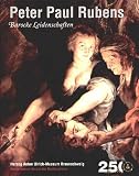 Peter Paul Rubens - Peter P. Rubens, Nils B&uuml;ttner, Ulrich Heinen