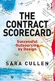The contract scorecard : successful outsourcing by design
