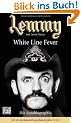 Lemmy - White Line Fever: Die Autobiographie