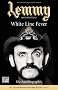 Lemmy - White Line Fever: Die Autobiographie
