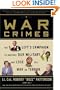 War Crimes: The Left's Campaign to Destroy Our Military and Lose the War on Terror