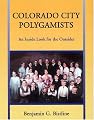 Colorado City Polygamists: An Inside Look for the Outsider