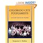 Colorado City Polygamists: An Inside Look for the Outsider