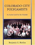 Colorado City Polygamists: An Inside Look for the Outsider