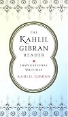 The Kahlil Gibran Reader