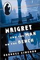 Maigret and the Man on the Bench (Maigret Mystery Series)