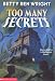Too Many Secrets