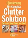 The Complete Clutter Solution: Organize Your Home for Good (Good Housekeeping)