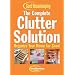 The Complete Clutter Solution: Organize Your Home for Good (Good Housekeeping)