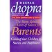 The Seven Spiritual Laws of Success for Parents: Guiding Your Children to Success and Fulfilment