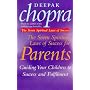 The Seven Spiritual Laws of Success for Parents: Guiding Your Children to Success and Fulfilment