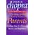 The Seven Spiritual Laws of Success for Parents: Guiding Your Children to Success and Fulfilment