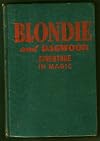 Blondie and Dagwood's adventure in magic;