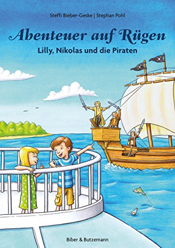 Abenteuer auf Rügen - Lilly, Nikolas und die Piraten (Lilly und Nikolas 6) (German Edition)