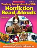 Teaching Comprehension With Nonfiction Read Alouds: 12 Lessons for Using Newspapers, Magazines, and Other Nonfiction Texts to Build Key Comprehension Skills: Grades 3-6