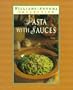 Pasta With Sauces (Williams-Sonoma Pasta Collection)