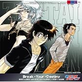 Break+Your+Destiny TVアニメ「絶対可憐チルドレン」3rdエンディング