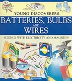 Batteries, bulbs and wires