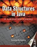 Data Structures in Java: A Laboratory Course