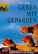 Leben mit Geparden - Zu Gast bei einer wildlebenden Gepardenfamilie in der Serengeti