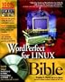 WordPerfect� for Linux� Bible