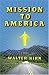 Mission to America: A Novel