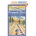 French Dirt: The Story of a Garden in the South of France