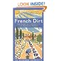 French Dirt: The Story of a Garden in the South of France