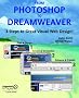 From Photoshop to Dreamweaver: 3 Steps to Great Visual Web Design