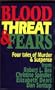 Blood, Threat & Fears
