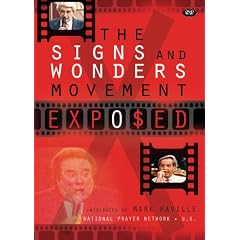 The Signs & Wonders Movement Exposed