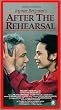 After the Rehearsal [VHS]