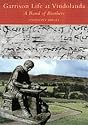 Garrison Life at Vindolanda: A Band of Brothers