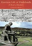 Garrison Life at Vindolanda: A Band of Brothers