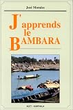 J apprend le Bambara (Manuel)