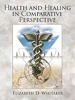 Health and Healing in Comparative Perspective