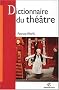 Dictionnaire du theatre