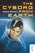 The Cyborg From Earth (Jupiter)