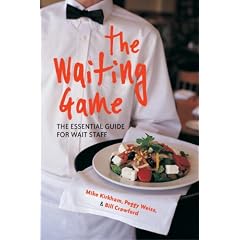 The Waiting Game: The Essential Guide for Wait Staff: The Essential Guide for Wait Staff and Managers