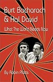 Burt Bacharach and Hal David: What the World Needs Now