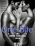 One Bite (Vampire Fetish Series)